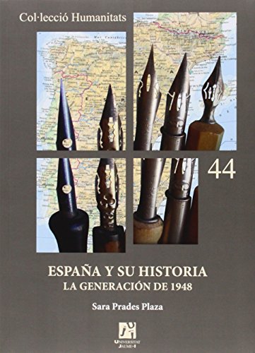 España y su historia. La generación de 1948. (Paperback)
