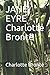 JANE EYRE Charlotte Brontë by Charlotte Brontë