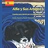 Alfie y Sus Amigos 1: Cuentos para dormir por un pequeño perro (Spanish Edition)