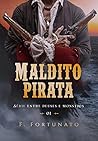 Maldito Pirata (Portuguese Edition) Maldito Pirata (Portuguese Edition)