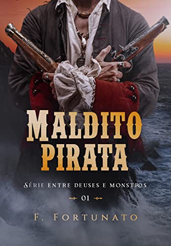 Maldito Pirata (Portuguese Edition)