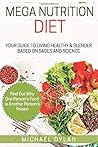 Mega Nutrition Diet: One Person's Food is Another Person's Poison