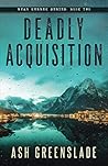 DEADLY ACQUISITION (RYAN KERREK)