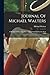 Journal Of Michael Walters:...