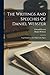 The Writings And Speeches Of Daniel Webster: Legal Arguments And Diplomatic Papers
