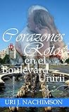 Corazones Rotos en el Boulevard Unirii (Spanish Edition)