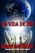 La vida de Jim (Spanish Edition)
