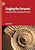 Staging the Personal: A Guide to Safe and Ethical Practice