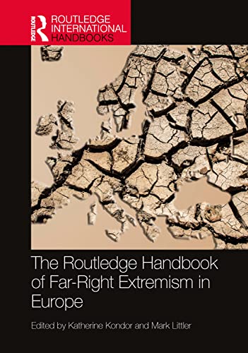 The Routledge Handbook of Far-Right Extremism in Europe (Routledge International Handbooks)