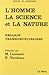 L'Homme, la science et la n...
