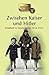 Zwischen Kaiser und Hitler: Kindheit in Deutschland 1914-1933. Geschichten und Berichte von Zeitzeugen
