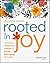 Rooted in Joy: Creating a Classroom Culture of Equity, Belonging, and Care