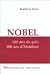 Nobel, 100 ans de prix, 100...