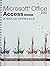 Microsoft ® Access 2013: A ...