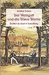 Der Weingott und die blaue Blume: Dichter zu Gast in Heidelberg (German Edition)