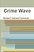 Crime Wave