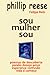 Sou Mulher Sou (Poems and Phrases) (Portuguese Edition)