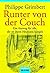 Runter von der Couch.