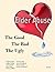 Elder Abuse: The Good, The ...