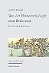 Von Der Phanomenologie Zum Realismus: Die Grenzen Des Sinns (Reality and Hermeneutics / Realitat Und Hermeneutik) (German Edition)