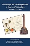 Verfassungen Und Verfassungsjubilaen in Baden Und Wurttemberg 1818/19-1919-2019 (Veroffentlichungen Der Kommission Fur Geschichtliche Landeskunde in ... Reihe B: Forschungen, 229) (German Edition)