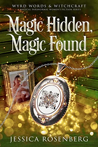 Magic Hidden, Magic Found (Wyrd Words & Witchcraft #1)