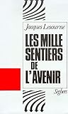Les mille sentiers de l'avenir