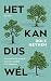 Het kan dus wŽl by Rolf Heynen