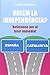 Volem la independència?: Re...