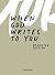 When god writes to you by Detlev Reich