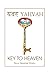 Key to Heaven: Your Spiritu...
