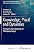 Knowledge, Proof and Dynamics: The Fourth Asian Workshop on Philosophical Logic
