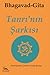 Tanri'nin Sarkisi by Bhagavad Gita