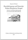 Durchdringung und Porosität: Walter Benjamins Neapel: Von der Architekturwahrnehmung zur kunstkritischen Medientheorie