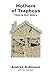 Mothers of Trapboys by Andrea Robinson