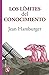 Los límites del conocimiento (Spanish Edition)