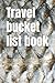 Travel bucket list book: Th...