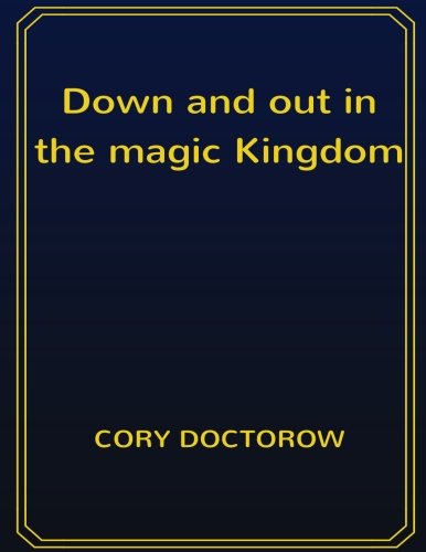 Down and out in the magic Kingdom: 8.5 x 11