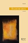 ECLATS DE LIEUX