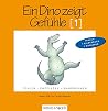 Ein Dino zeigt Gefühle.