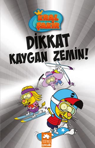 Dikkat Kaygan Zemin! (Kral Şakir, #12)