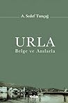 Urla - Belge ve A...