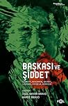 Baskasi ve Siddet