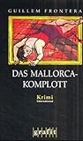 Das Mallorca-Komplott.
