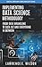 Implementing Data Science Methodology: From Data Wrangling to Data Viz and Everything in Between (Data-Driven Organizations Book 2)