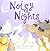 Noisy Nights