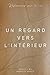 Un Regard Vers L'Intérieur:...