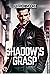 Shadow's Grasp (Shadow's Re...