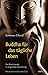 Buddha für das tägliche Leben by Lawrence Ellyard