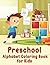 Preschool Alphabet Coloring...